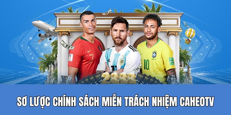 Miễn trừ trách nhiệm Caheo TV